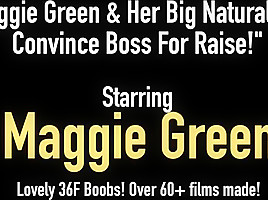 Maggie Green & Her Big Natural Tits Convince Boss For Raise!