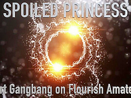 Spoiled Princess Double Nut Short Gangbang