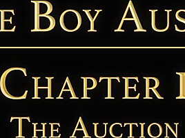 THE BOY AUSTIN Chapter 10 - Boy Slave Auction