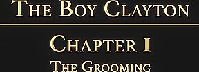 THE BOY CLAYTON Chapter 1 - The Grooming