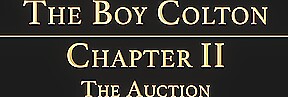 THE BOY COLTON Chapter 2 - The Auction